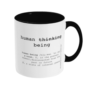 Human BEING Definition Mug – Not a Human Thinking