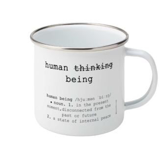 Human Being Definition Enamel Mug - Not Human Thinking