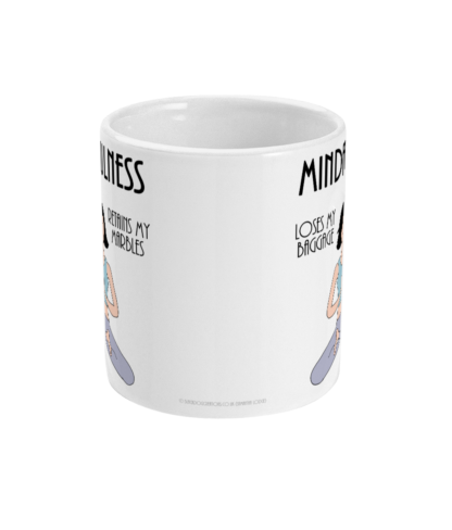 Funny-Mindfulness-Coffee-Mug-–-Loses-Baggage-Retains-Marbles-–-Mindfulness-Woman-–-11oz