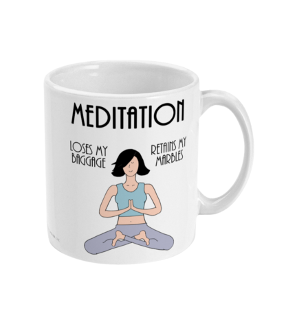 Funny Meditation Mug – Meditation Benefits For Women